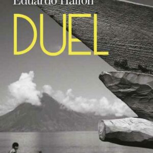 Duel – Eduardo Halfon