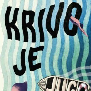 Krivo je jugo – Nataša Dragnić