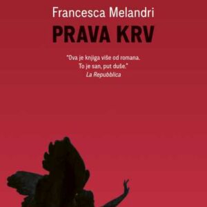 Prava krv – Francesca Melandri