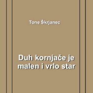 Duh kornjače je malen i vrlo star – Tone Škrjanec