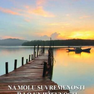 Na molu suvremenosti ili O književnosti i romanu – Alojzija Zupan Sosič