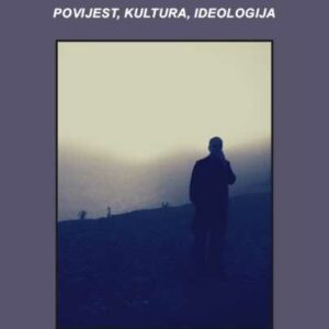 O nedaći biti Slovenac : povijest, kultura, ideologija – Matevž Kos