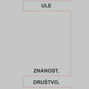 Znanost, društvo, vrijednosti – Andrej Ule