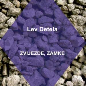 Zvijezde, zamke – Lev Detela
