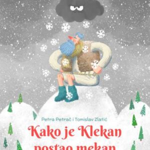Kako je Klekan postao mekan – Petra Petrač i Tomislav Zlatić