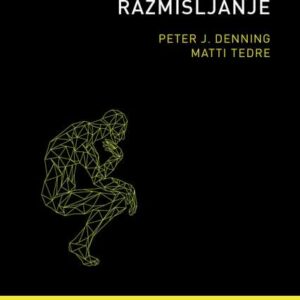 Računalno razmišljanje – Peter J. Denning, Matti Tedre
