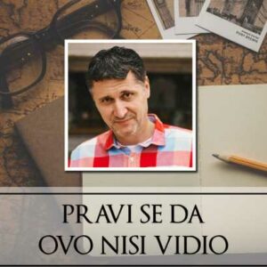 Pravi se da ovo nisi vidio : priručnik za turizam, lov u mutnom i traganje za snovima – Hrvoje Šalković