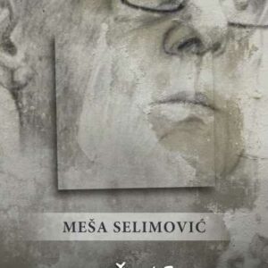 Tišine – Meša Selimović