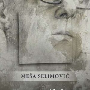 Tvrđava – Meša Selimović