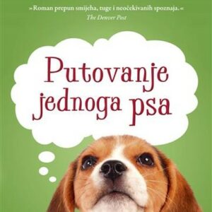 Putovanje jednoga psa – W. Bruce Cameron