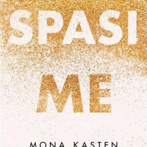 Spasi me – Mona Kasten