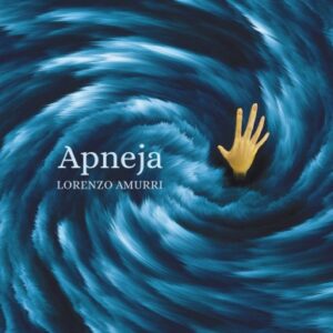 Apneja – Lorenzo Amurri