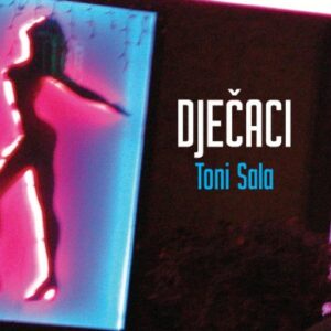 Dječaci – Toni Sala