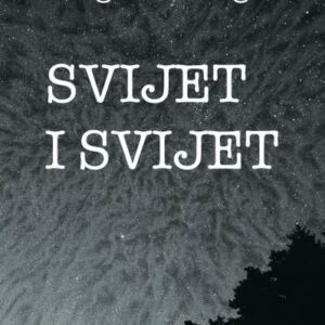 Svijet i svijet – Gregor Podlogar; previjevod Ksenija Premur
