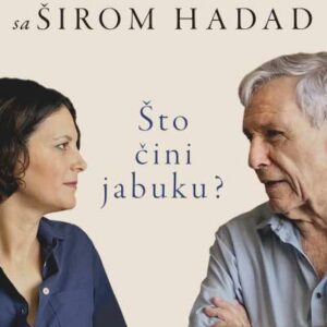 Što čini jabuku : šest razgovora o pisanju, ljubavi, osjećaju krivnje i ostalim užicima – Amos Oz sa Širom Hadad