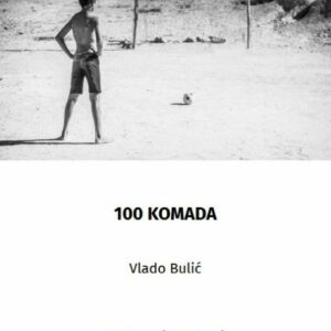 Sto komada – Bulić, Vlado