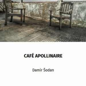 Cafe Apollinaire – Damir Šodan