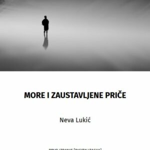 More i zaustavljene priče – Neva Lukić