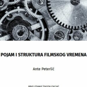 Pojam i struktura filmskog vremena – Ante Peterlić