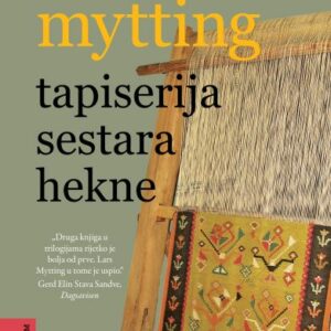 Tapiserija sestara Hekne – Lars Mytting