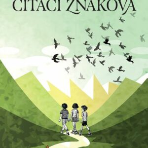 Čitači znakova – Saša Veronek Germadnik