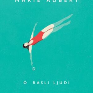 Odrasli ljudi – Marie Aubert