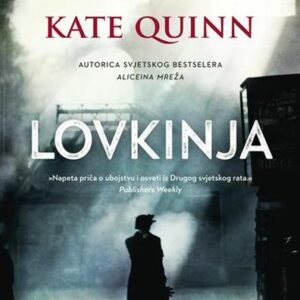 Lovkinja – Kate Quinn
