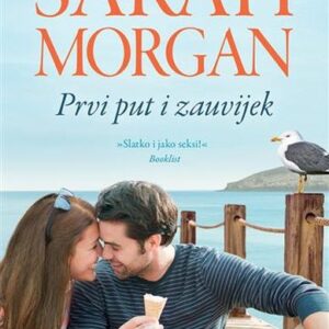 Prvi put i zauvijek – Sarah Morgan