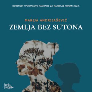 Zemlja bez sutona – Marija Andrijašević