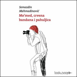 Me'med, crvena bandana i pahuljica – Semezdin Mehmedinović