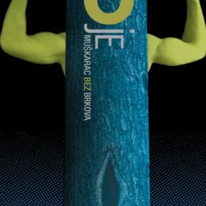 Što je muškarac bez brkova – Ante Tomić