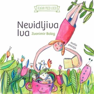 Nevidljiva Iva : (odabrane pjesme) – Zvonimir Balog