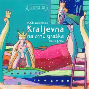 Kraljevna na zrnu graška – Hans Christian Andersen