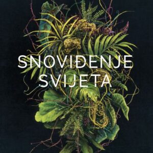 Snoviđenje svijeta – Werner Herzog