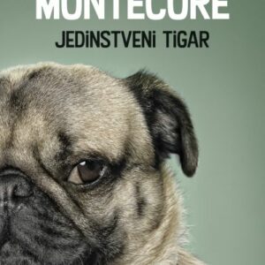 Montecore : Jedinstveni tigar – Jonas Hassen Khemiri