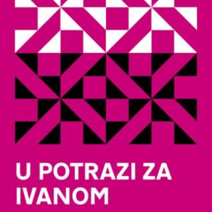 U potrazi za Ivanom – Sanja Lovrenčić