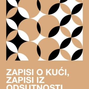 Zapisi o kući, zapisi iz odsutnosti – Sanja Lovrenčić