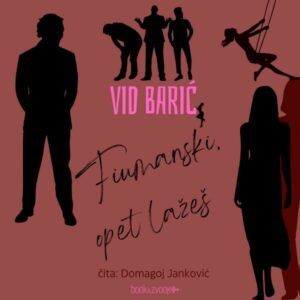 Fiumanski, opet lažeš – Vid Barić