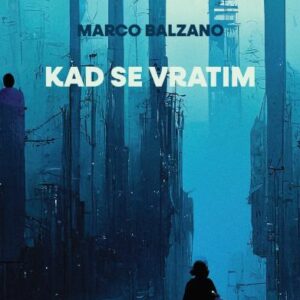Kad se vratim – Marco Balzano