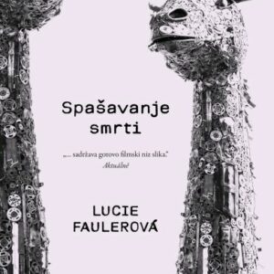 Spašavanje smrti – Lucie Faulerová