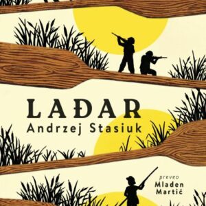 Lađar – Andrzej Stasiuk